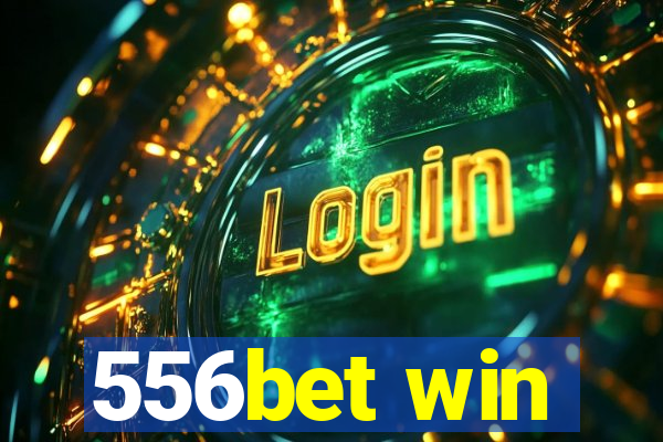 556bet win